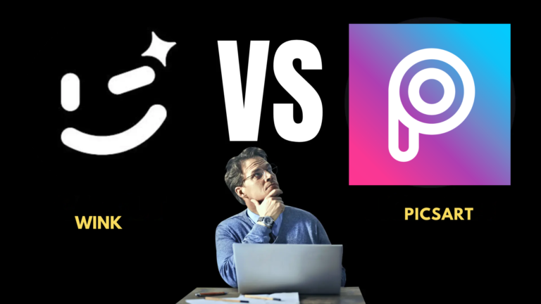 Comparison Of Wink vs PicsArt 2024 | Which One Is Best